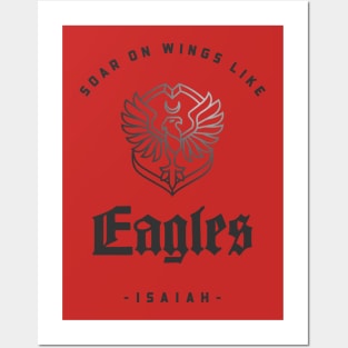 SOAR ON WINGS LIKE EAGLES Posters and Art